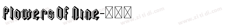 Flowers Of Nine字体转换 Flowers Of Nine字体转换